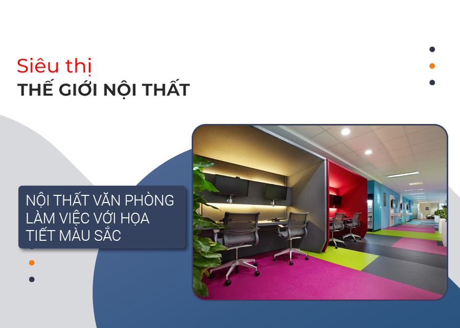 Thiết kế nội thất văn phòng làm việc với họa tiết màu sắc