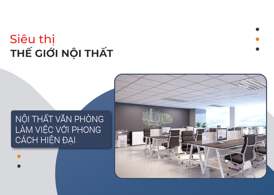 Nội thất văn phòng làm việc với phong cách hiện đại