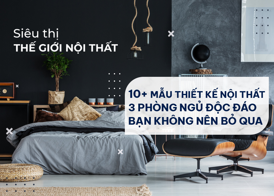 TOP 10 Thiết Kế Nội Thất Chung Cư 3 Phòng Ngủ Bạn Không Nên Bỏ Qua