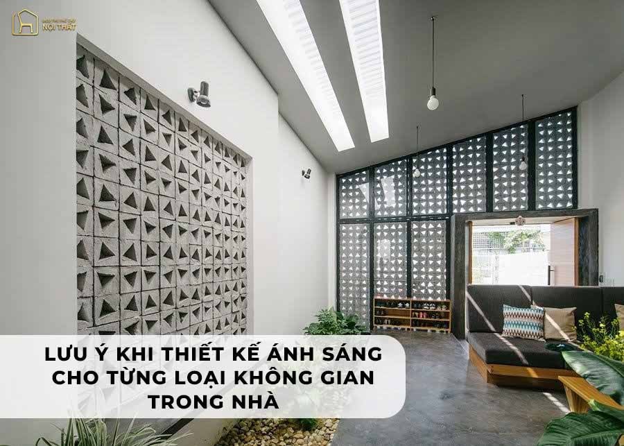 Lưu ý khi thiết kế ánh sáng cho từng loại không gian trong nhà