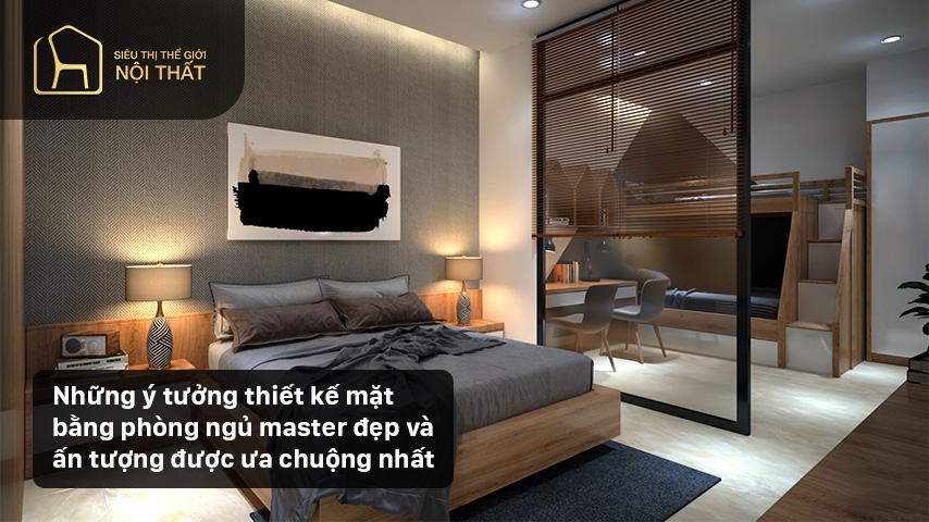 Những ý tưởng thiết kế mặt bằng phòng ngủ master đẹp và ấn tượng được ưa chuộng nhất