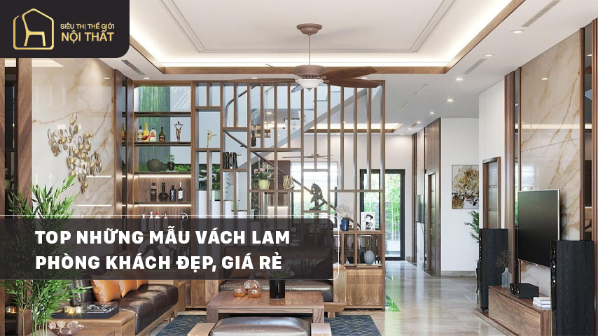 Top những mẫu vách lam phòng khách đẹp 2023