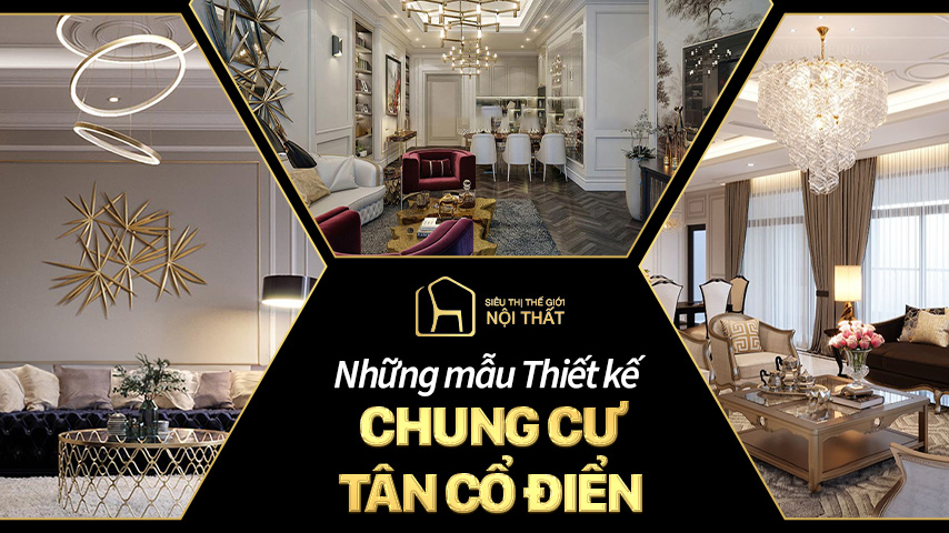 Tổng hợp những mẫu thiết kế chung cư tân cổ điển cực hot