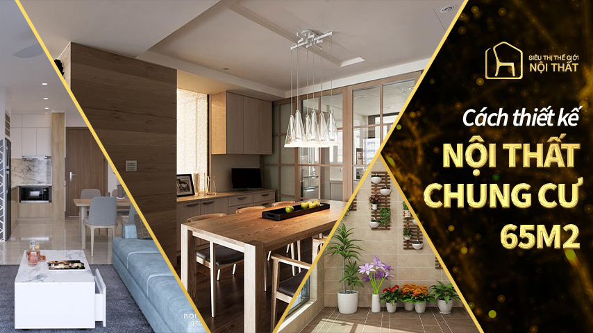 Cách thiết kế nội thất chung cư 70m2 đẹp ấn tượng