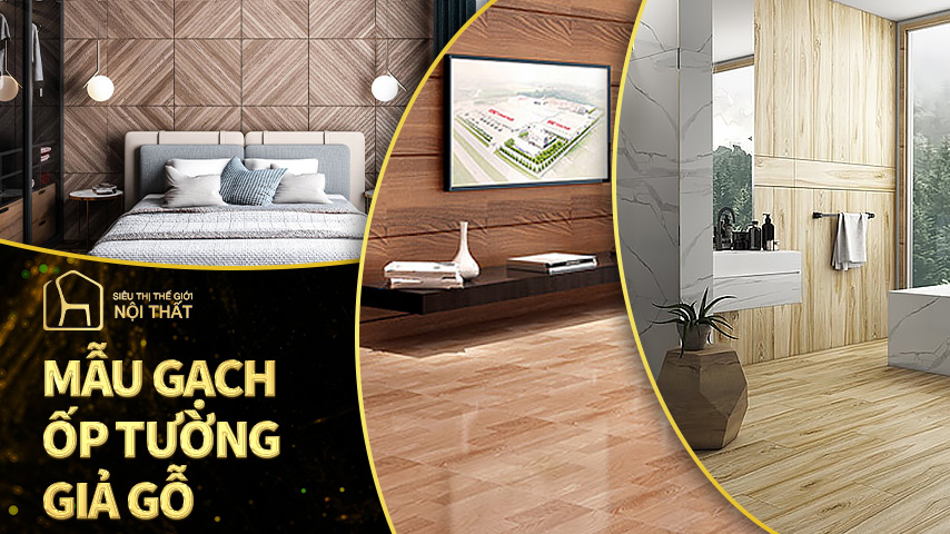 Tổng hợp những mẫu gạch ốp tường giả gỗ được ưa chuộng nhất