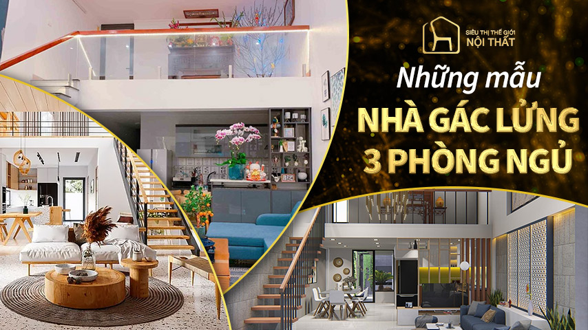 Những mẫu nhà gác lửng 3 phòng ngủ cực đẹp
