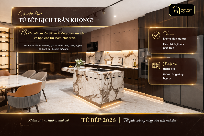 Xu hướng thiết kế tủ bếp 2026: Giải pháp tối ưu cho không gian bếp hiện đại